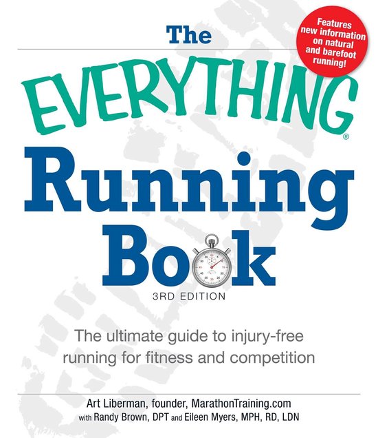 Everything® Series - The Everything Running BookEbook The ultimate guide to injury-free running for fitness and competition