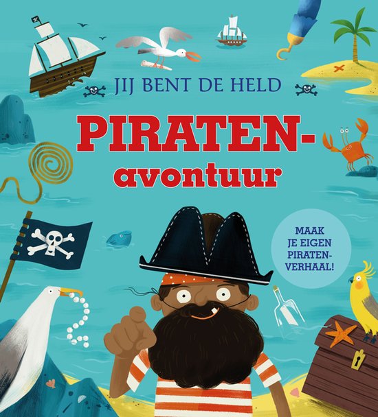 Jij bent de held - Piratenavontuur verzin je eigen piratenverhaal!
