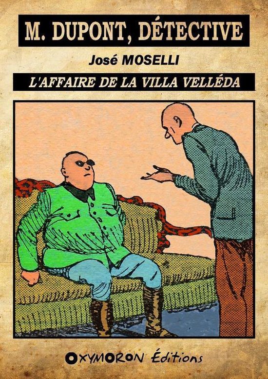 M. Dupont, détective 2 - L'affaire de la villa VellédaEbook