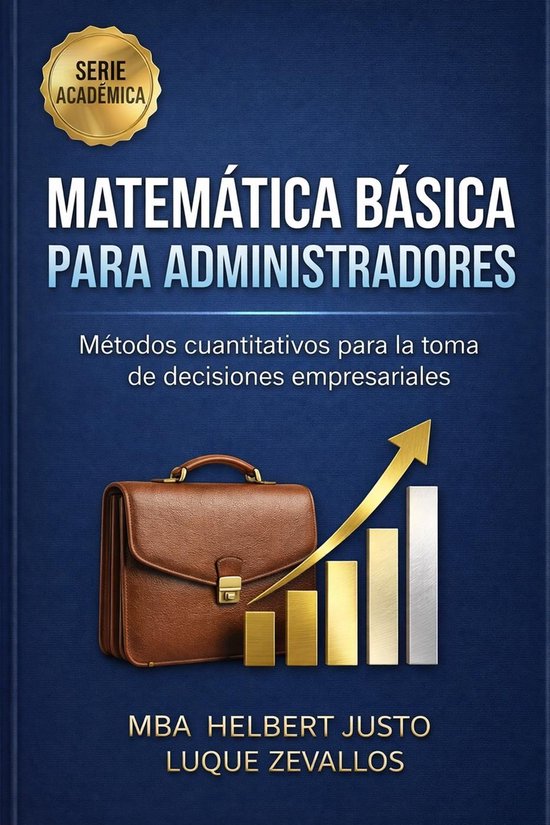 Matemática para Profesionales 1 - Matemática Básica para AdministradoresEbook Matemática para Profesionales, #1