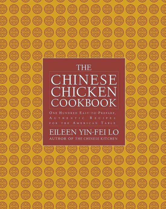 ISBN The Chinese Chicken Cookbook, Anglais, Livre de poche, 256 pages More Than 100 Easy-to-Prepare, Authentic Recipes for the American Table