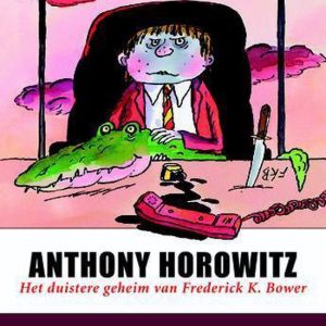 Het duistere geheim van Frederick K. Bower Het duistere geheim van Frederick K. Bower