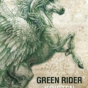 Green Rider The epic fantasy adventure for fans of THE WHEEL OF TIME Green Rider The epic fantasy adventure for fans of THE WHEEL OF TIME