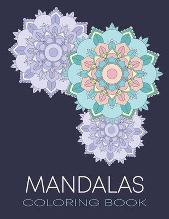 Mandalas Coloring Book pour se détendre et exprimer son côté créatif