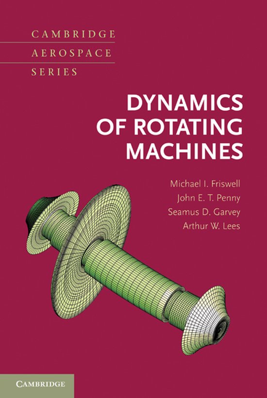 Fundamentals Of Rotor Dynamics Series Number 28: Dynamics of Rotating Machines