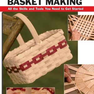 How To Basics – Basic Basket MakingEbook All the Skills and Tools You Need to Get Started How To Basics – Basic Basket MakingEbook All the Skills and Tools You Need to Get Started