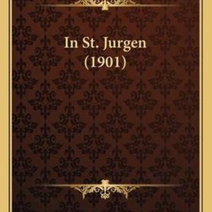 In St. Jurgen (1901) In St. Jurgen (1901)