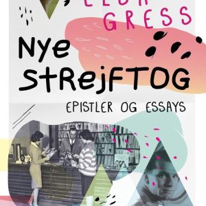 Nye strejftog: Essays og epistlerEbook Nye strejftog: Essays og epistlerEbook