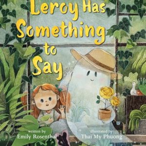 Leroy Has Something to Say Leroy Has Something to Say