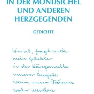In der Mondsichel und anderen HerzgegendenEbook