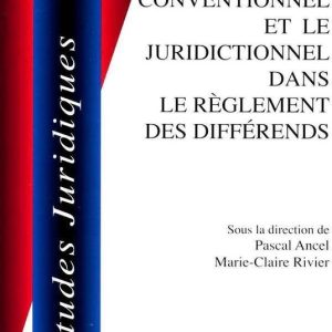 Le conventionnel et le juridictionnel dans le réglement des differendsEbook Le conventionnel et le juridictionnel dans le réglement des differendsEbook