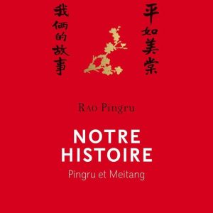 Notre histoire. Pingru et MeitangEbook