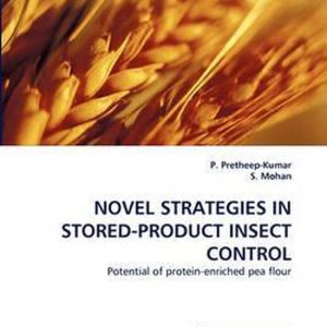 Novel Strategies in Stored-Product Insect Control Potential of protein-enriched pea flour Novel Strategies in Stored-Product Insect Control Potential of protein-enriched pea flour