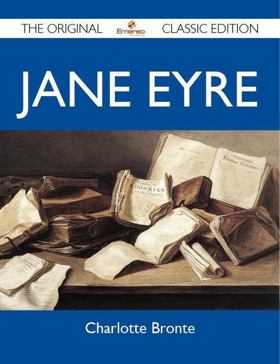 Jane Eyre - the Original Classic EditionEbook