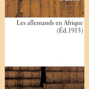 Les allemands en Afrique Les allemands en Afrique