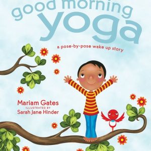 Good Morning YogaEbook A Pose-by-Pose Wake Up Story