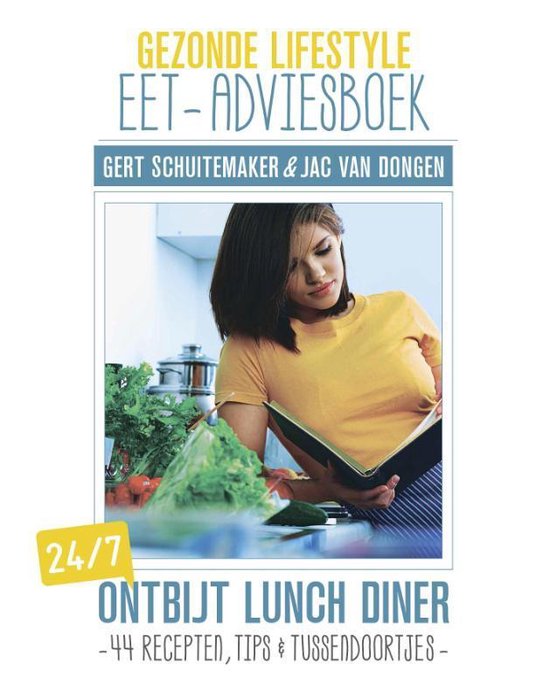 Gezonde lifestyle eet-adviesboek ontbijt, lunch, diner 24/7
