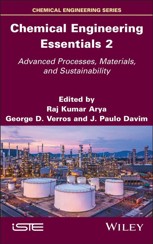 ISTE Invoiced - Chemical Engineering Essentials, Volume 2Ebook Advanced Processes, Materials, and Sustainability
