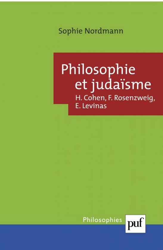 ISBN Philosophie et judaïsme : Cohen, Rosenzweig, Levinas boek Filosofie Frans 160 pagina's