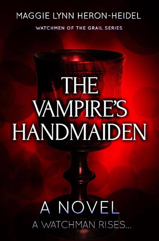 Guardians of the Grail series 1 - The Vampire's HandmaidenEbook Guardians of the Grail series, #1