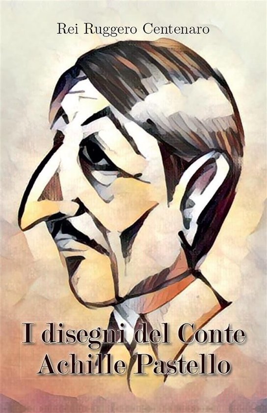 I disegni del Conte Achille PastelloEbook