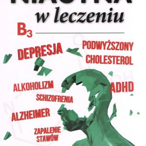 Niacyna (B3) w leczeniu – ABA – Abram Hoffer, Harold D. Foster, Andrew W. Saul – boek in het Pools Niacyna (B3) w leczeniu – ABA – Abram Hoffer, Harold D. Foster, Andrew W. Saul – boek in het Pools