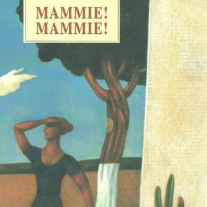 Mammie ! mammie ! Mammie ! mammie !