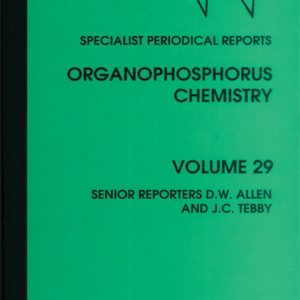 Organophosphorus Chemistry Volume 29 Organophosphorus Chemistry Volume 29