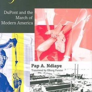 Nylon and Bombs – DuPont and the March of Modern America DuPont and the March of Modern America