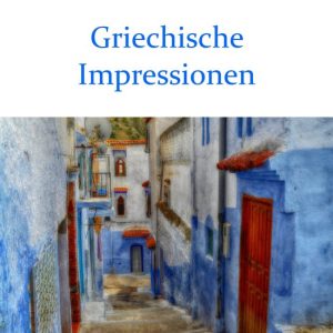 Griechische ImpressionenEbook Griechische ImpressionenEbook