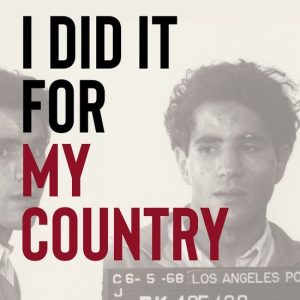 I Did It for My CountryEbook Sirhan Sirhan, Palestine, and the Assassination of Robert F. Kennedy I Did It for My CountryEbook Sirhan Sirhan, Palestine, and the Assassination of Robert F. Kennedy