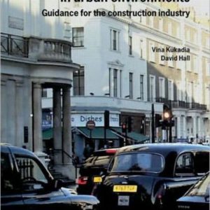 Improving Air Quality In Urban Environments Guidance for the Construction Industry (BR 474) Improving Air Quality In Urban Environments Guidance for the Construction Industry (BR 474)