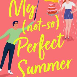 My Not So Perfect Summer A friends-to-lovers romantic comedy from TOP TEN BESTSELLER Phoebe MacLeod My Not So Perfect Summer A friends-to-lovers romantic comedy from TOP TEN BESTSELLER Phoebe MacLeod