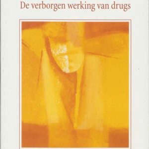 In plaats van ik de verborgen werking van drugs In plaats van ik de verborgen werking van drugs