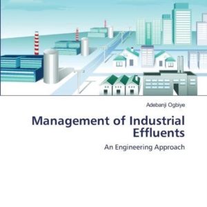 Management of Industrial Effluents An Engineering Approach Management of Industrial Effluents An Engineering Approach