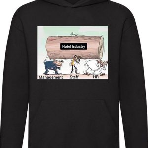 Hotel Industry Hoodie – manager – patron – personnel – employés – drôle – pull – pull – capuche