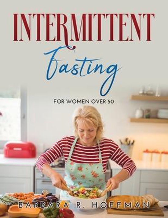 Intermittent Fasting For women over 50