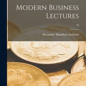 Modern Business Lectures; 19
