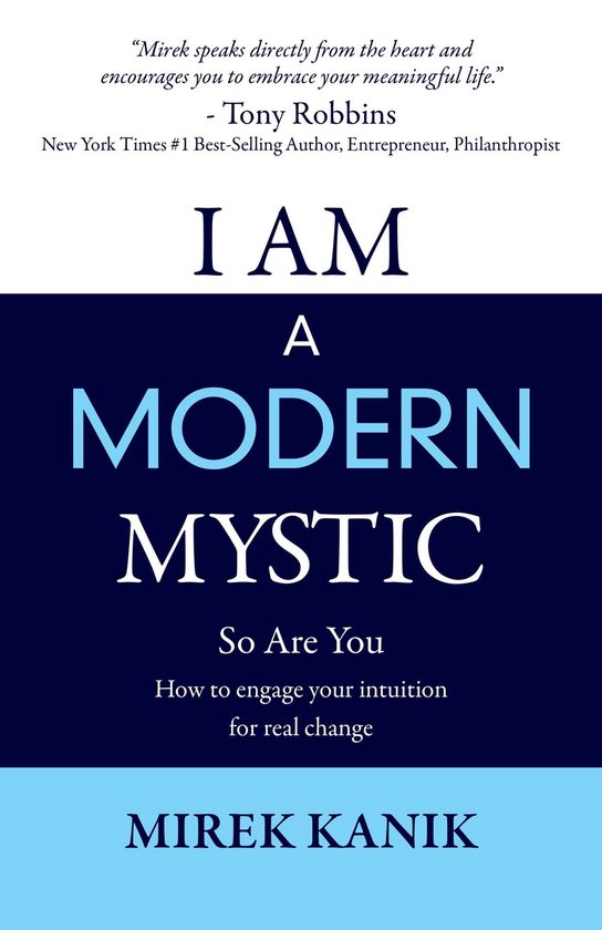 I AM A MODERN MYSTIC - SO ARE YOUEbook HOW TO ENGAGE YOUR INTUITION FOR REAL CHANGE