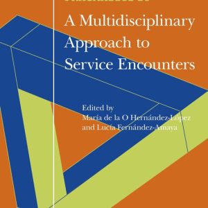 ISBN A Multidisciplinary Approach to Service Encounters, Couverture rigide ISBN A Multidisciplinary Approach to Service Encounters, Couverture rigide