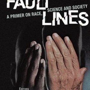Fault Lines Une Base de maquillage à la race, à la science et à la société Fault Lines Une Base de maquillage à la race, à la science et à la société