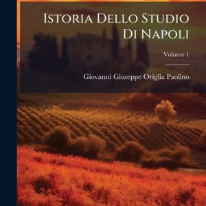 Istoria Dello Studio Di Napoli Istoria Dello Studio Di Napoli