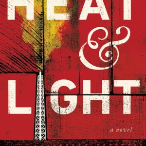 ISBN Heat and Light, Couverture rigide, 448 pages A Novel ISBN Heat and Light, Couverture rigide, 448 pages A Novel
