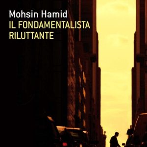 Il fondamentalista riluttanteEbook Il fondamentalista riluttanteEbook