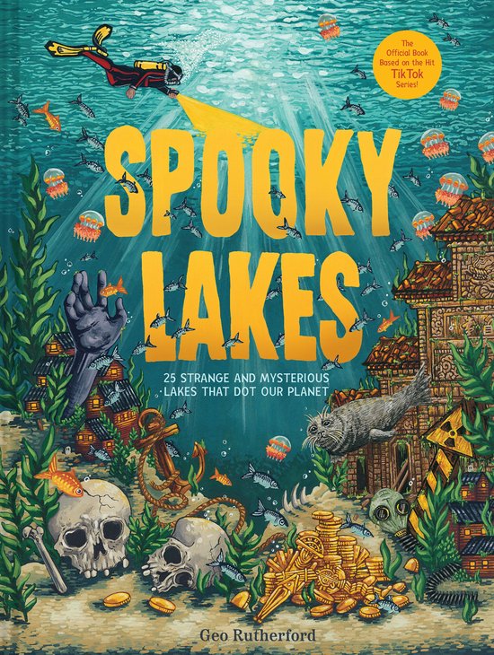 Haunted Hydrology - Spooky LakesEbook 25 Strange and Mysterious Lakes that Dot Our Planet