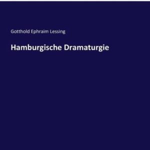 Hamburgische Dramaturgie Hamburgische Dramaturgie