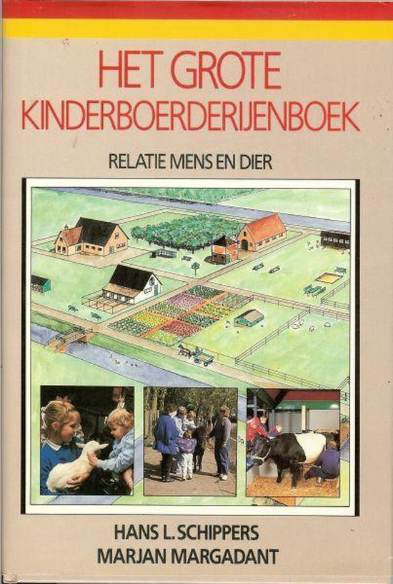 Het grote kinderboerderijenboek relatie mens en dier