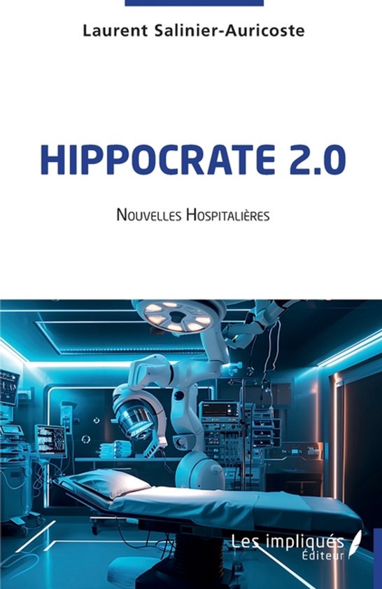 Hippocrate 2.0: Nouvelles hospitali�res Nouvelles hospitalières