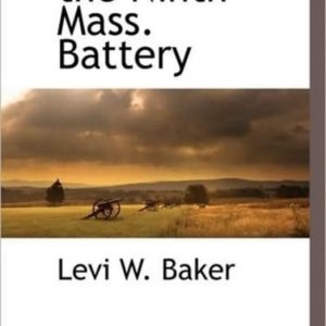 History of the Ninth Mass. Battery History of the Ninth Mass. Battery