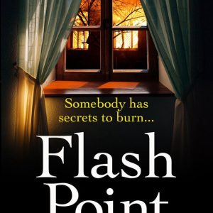 Flash PointEbook The shocking, page-turning psychological thriller from Anita Waller Flash PointEbook The shocking, page-turning psychological thriller from Anita Waller